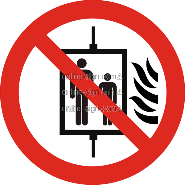 Do not use lift in event of fire