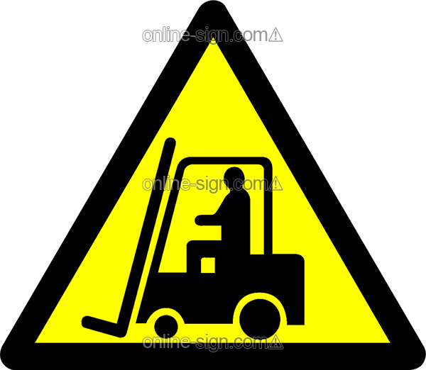Caution fork-lift trucks operating